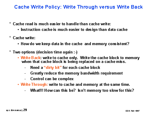 Cache Write Policy: Write Through versus Write Back