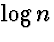 $\log n$