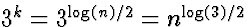 $3^k = 3^{\log(n)/2} = n^{\log(3)/2}$