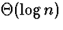 $\Theta(\log n)$