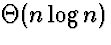 $\Theta(n \log n)$