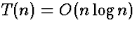 $T(n) = O(n\log n)$