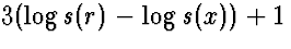$3(\log s(r)- \log s(x))+1$