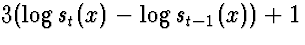 $3(\log s_{t}(x)- \log
s_{t-1}(x))+1$