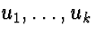 $u_1,
\ldots, u_k$