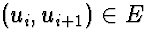 $(u_i, u_{i+1}) \in
E$
