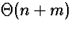 $\Theta(n+m)$
