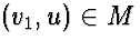 $(v_1,u) \in M$