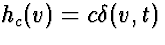 $h_c(v) = c \delta(v,t)$