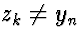 $z_k \neq y_n$