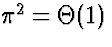 $\pi^2 = \Theta(1)$