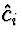 $\hat{c}_i$