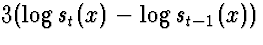 $3(\log s_{t}(x)- \log s_{t-1}(x))$