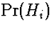 $\Pr(H_i)$